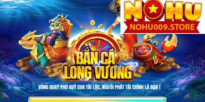 Bắn Cá Long Vương